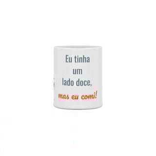 Nome do produto CANECA LADO DOCE
