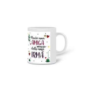 Nome do produto CANECA AMIGA IRMÃ