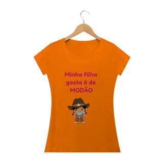 Nome do produto Minha filha gosta de modão fem