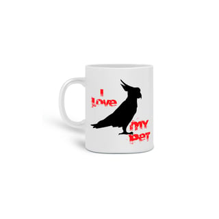 Caneca - I Love My Pet - Cacatua