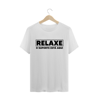 Nome do produto Relaxe o Suporte está Aqui Masculina