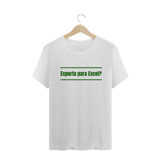 Nome do produto Camiseta Masculina - Exporta para Excel?
