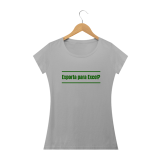 Nome do produto Camiseta Feminina - Exporta para Excel?