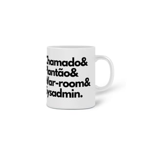 Nome do produto Caneca Plantão & War-room 