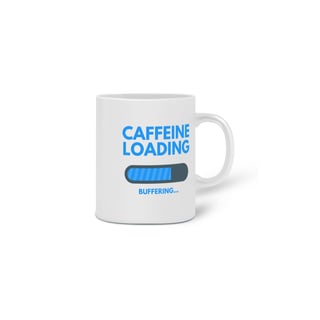 Nome do produto Caneca Caffeine Loading 