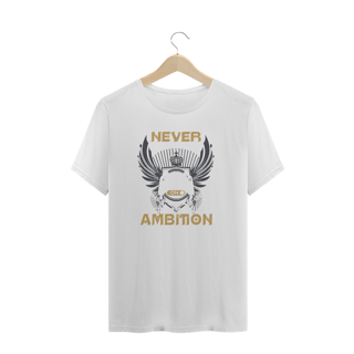 Nome do produto Camiseta Gamer Never Ambition