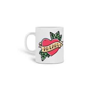 CANECA MAMA CORAÇÃO OLD SCHOOL