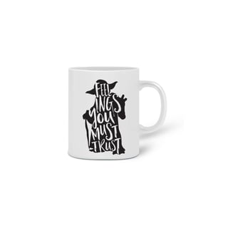 Nome do produto CANECA YODA FEELINGS YOU MUST TRUST