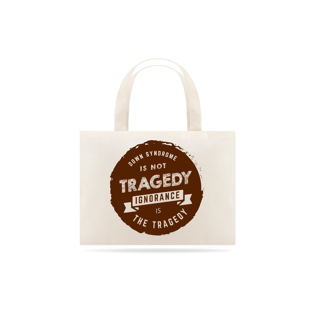 Nome do produto: DOWN SYNDROME IS NOT TRAGEDY [ECOBAG]