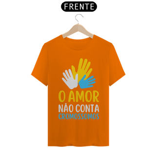Nome do produto O AMOR NÃO CONTA CROMOSSOMOS [UNISSEX]