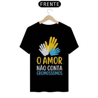 Nome do produto O AMOR NÃO CONTA CROMOSSOMOS [UNISSEX]