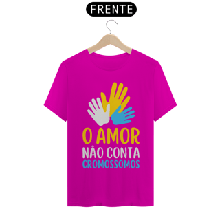 Nome do produto O AMOR NÃO CONTA CROMOSSOMOS [UNISSEX]