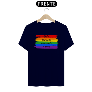 Nome do produto T-Shirt Quality Toda forma de amor vale a pena