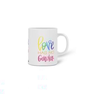 Nome do produto Caneca Love Has No Gender