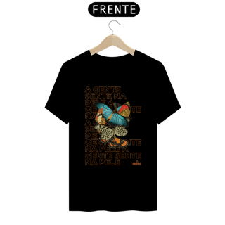Nome do produto Camiseta A Gente Sente na Pele Outline