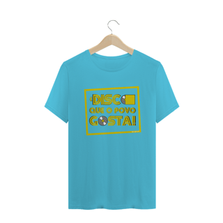 Nome do produto Camiseta 'É disco que o povo gosta!'