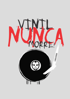 Nome do produto Pôster vinil nunca morre!