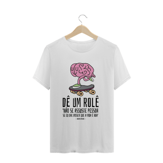 Nome do produto Camiseta 'Dê um rolê' 