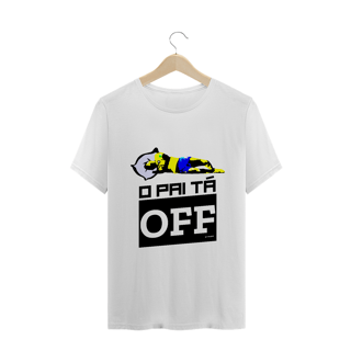 Nome do produto Camiseta 'o pai tá OFF'