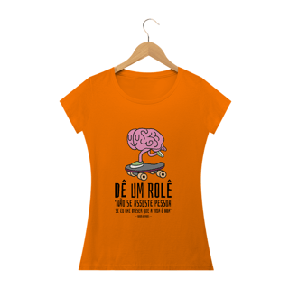 Nome do produto Blusinha 'Dê um rolê'
