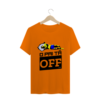 Nome do produto Camiseta 'o pai tá OFF'