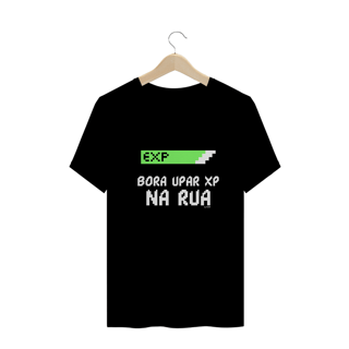 Nome do produto Camiseta 'Bora upar XP na rua'