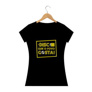 Blusinha 'É disco que o povo gosta! 