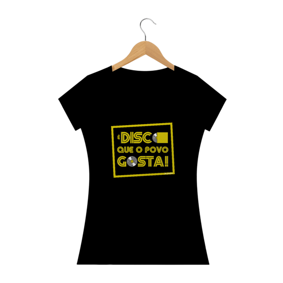 Blusinha 'É disco que o povo gosta! 