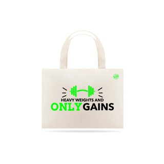ECO BAG SUSTENTÁVEL - HEAVY WEIGHTS AND ONLY GAINS - 48 PRO OROGINAL LIFESTYLE