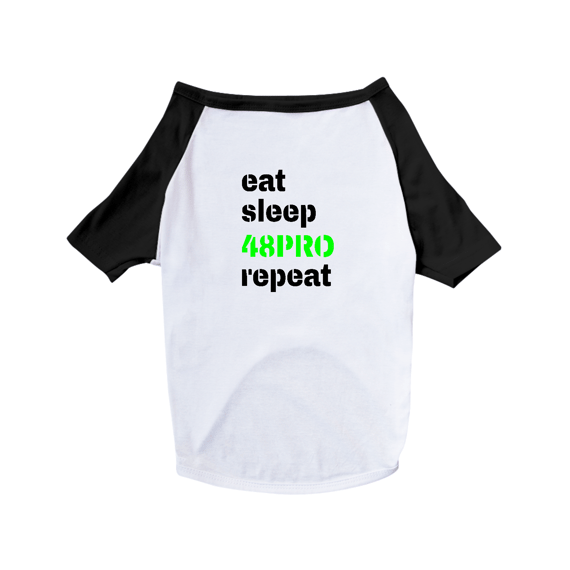 DOG T-SHIRT - EAT, SLEEP, 48PRO, REPEAT