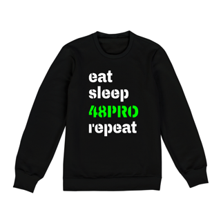 MOLETOM BÁSICO FLANELADO - EAT, SLEEP, 48PRO, REPEAT - 48 PRO ORIGINAL LIFESTYLE