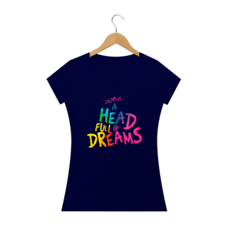 Nome do produto Camiseta Babylook Coldplay A Head Full Of Dreams - Lettering