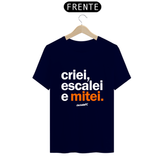 Nome do produto Camiseta Cartola FC Criei, Escalei, Mitei III