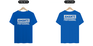 Nome do produto Cammiseta Amante Profissional