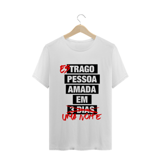 Camiseta EsTrago Pessoa Amada em Uma Noite