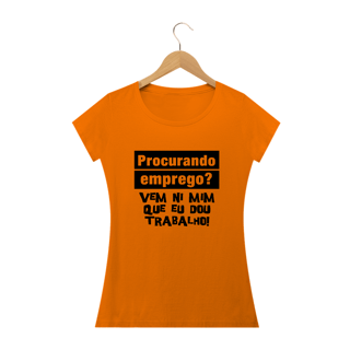 Nome do produto Camiseta Babylook - Dou Trabalho (Estampa Preta)