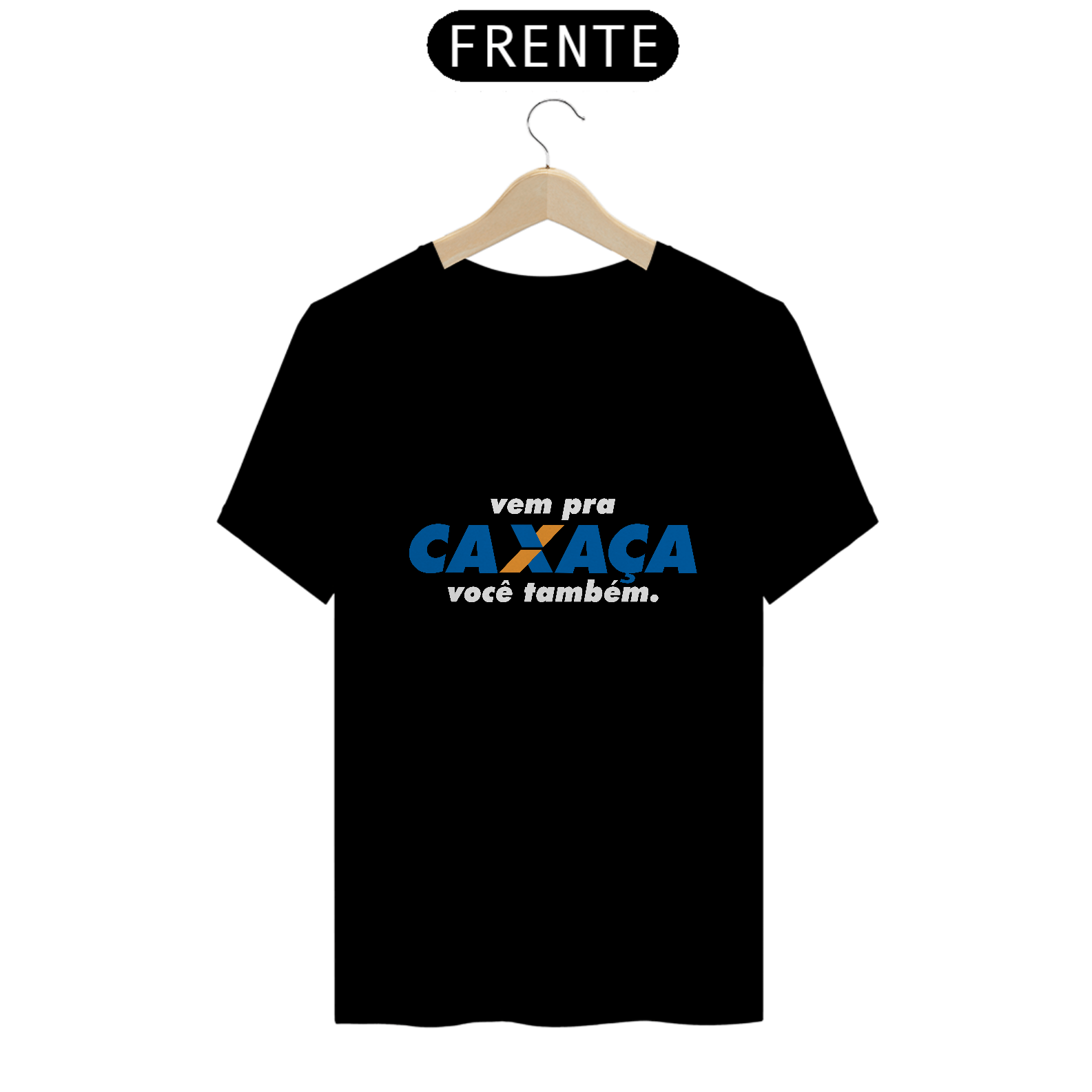 Camiseta Sátira - Vem pra Caxaça (Caixa)