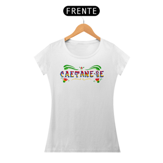 Nome do produto Baby Look Caetane-se |  Siga a estrela / Turnê Caetano e Bethânia