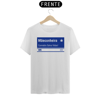 Nome do produto Camisa Mãeconheira 