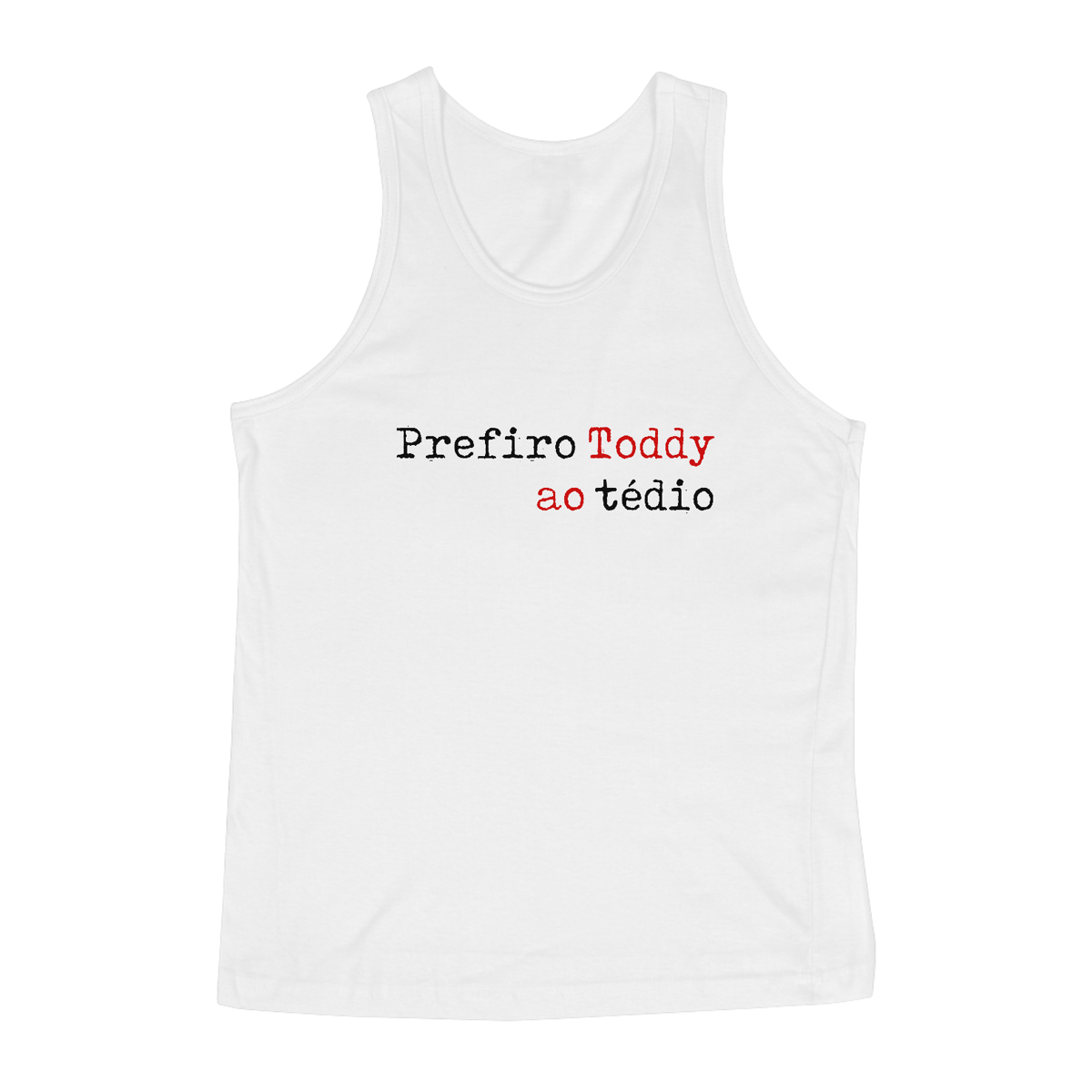 Nome do produto: PREFIRO TODDY AO TÉDIO