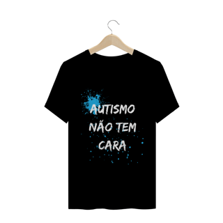 T-shirt Autismo Não tem Cara