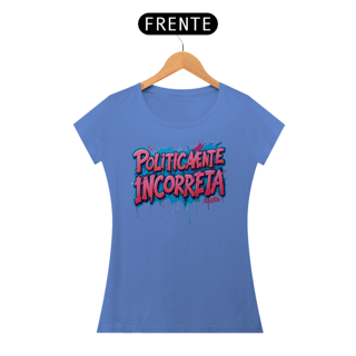 Nome do produto Politicamente Incorreta