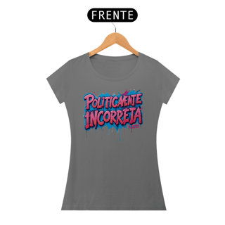 Nome do produto Politicamente Incorreta