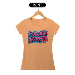 Nome do produto Politicamente Incorreta