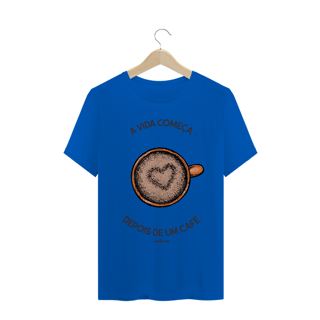 Nome do produto Camiseta Masculina Café - A vida começa depois de um café