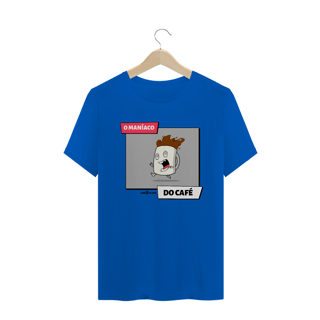 Nome do produto Camiseta Masculina Café - O Maníaco do café