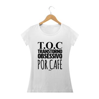 Nome do produto Camiseta Feminina Café - TOC