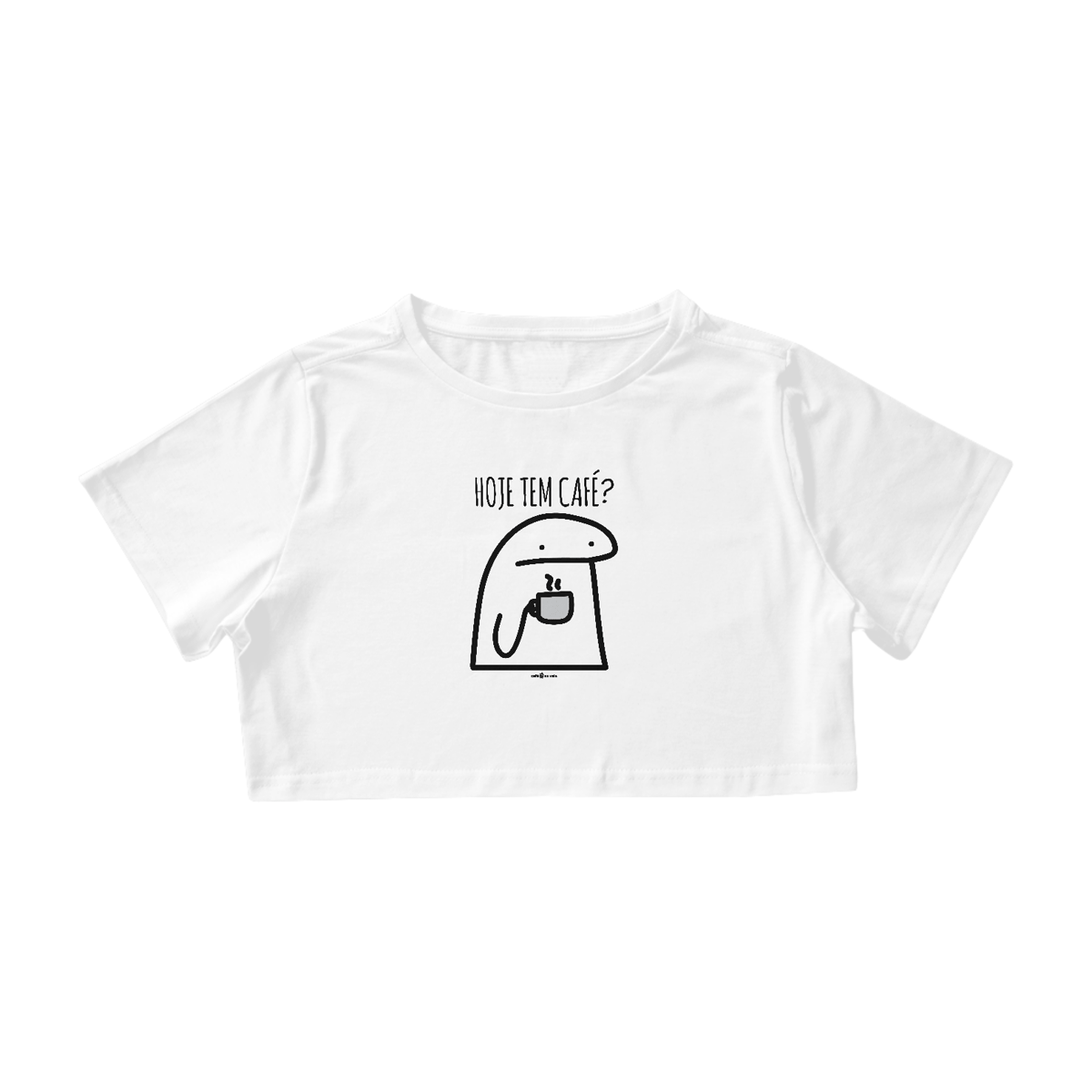 Nome do produto: Cropped Café - Hoje tem café?
