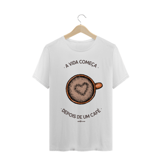 Nome do produto Camiseta Masculina Café - A vida começa depois de um café