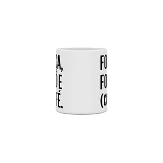 Nome do produto Caneca Café - Força, Foco e Café